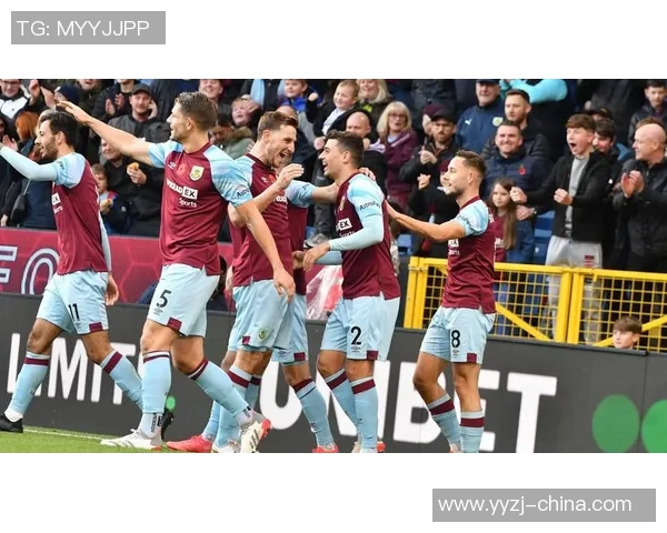 伯恩利迎战狼队激战在即球迷期待精彩对决与进球盛宴